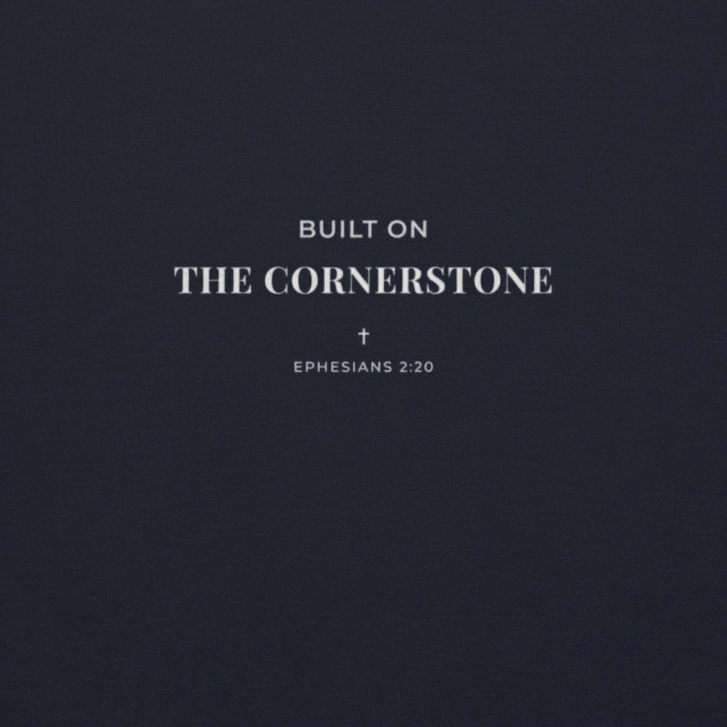 Cornerstone Wear ‘Built on the Cornerstone – Ephesians 2:20’ text design.