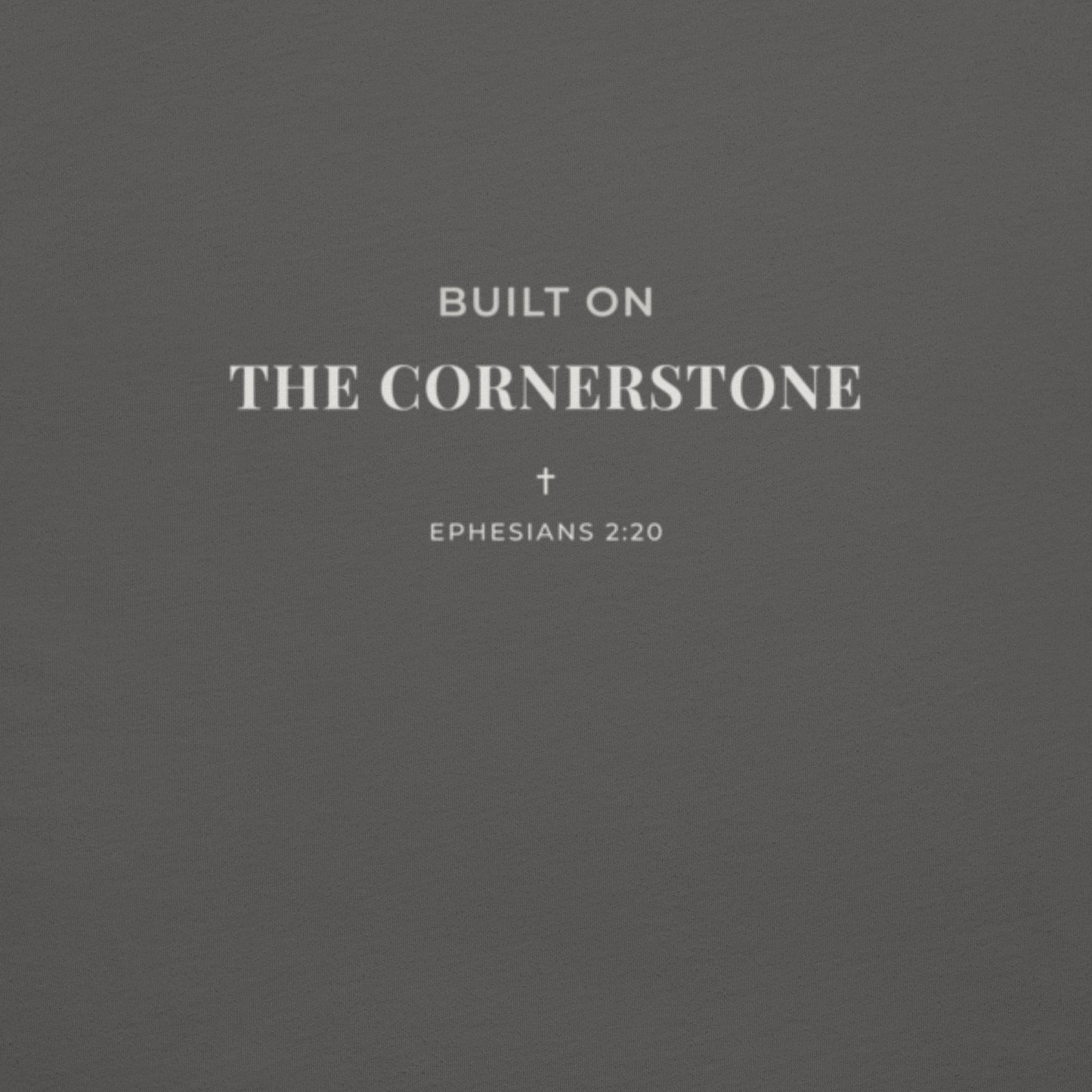 Cornerstone Wear ‘Built on the Cornerstone – Ephesians 2:20’ text design.