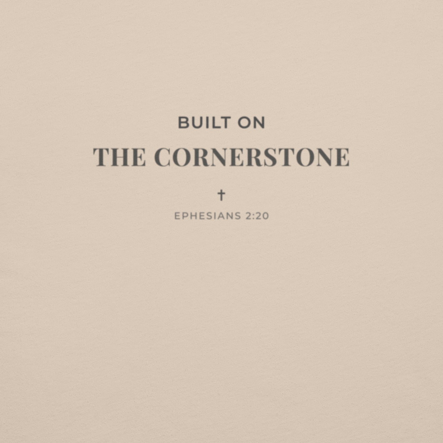 Cornerstone Wear ‘Built on the Cornerstone – Ephesians 2:20’ text design.